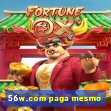56w.com paga mesmo